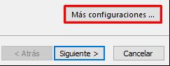 Clic en Más configuraciones.